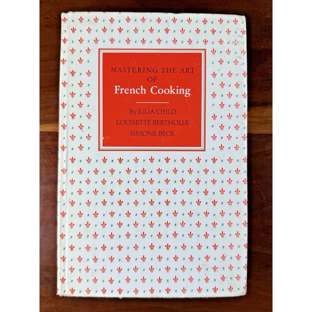 Mastering the Art of French Cooking by Julia Child 1st Edition, 1961 Vintage